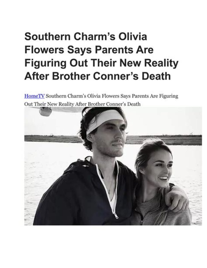 'Southern Charm' Star Olivia Flowers Shares Brother Conner's Cause of Death |